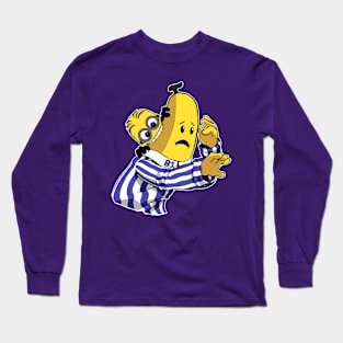 Banana! Long Sleeve T-Shirt
